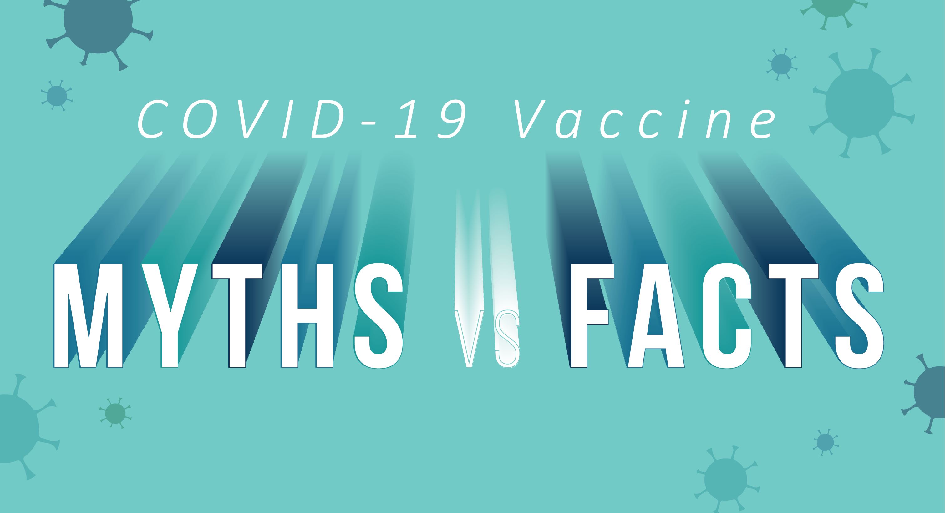 COVID-19 Vaccine Myths and facts