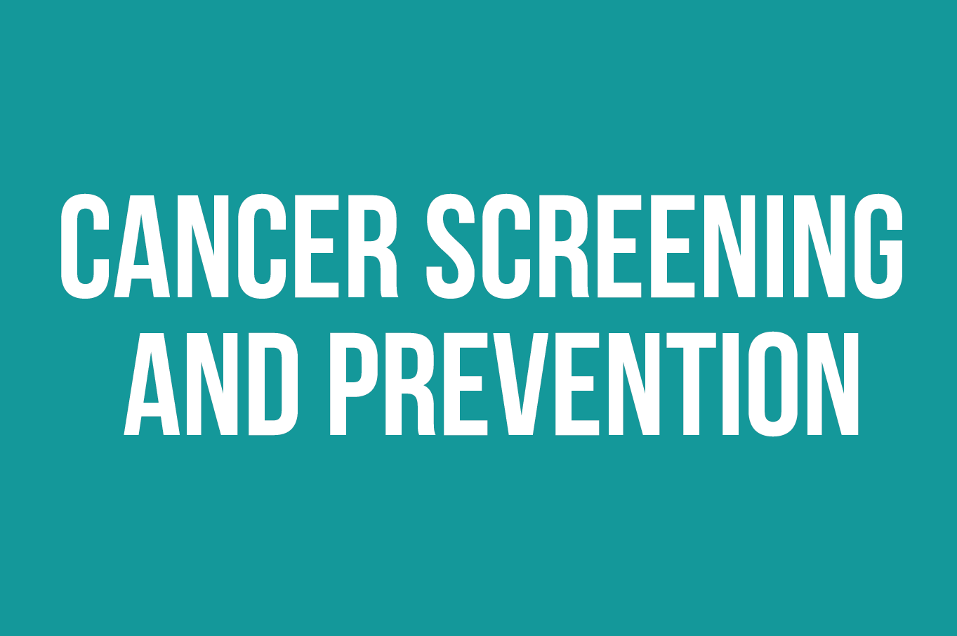 Cancer Screening and Prevention 