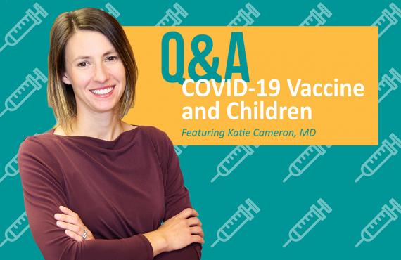 Q&A with Pediatrician Katie Cameron, MD